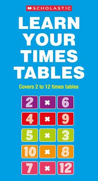 Learn Your Times Tables, Scholastic - Paperback - 9780702346460