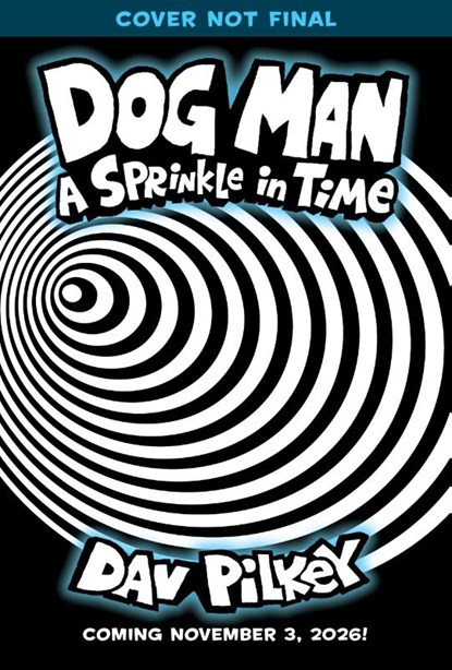 Dog Man 15: A Sprinkle in Time, Dav Pilkey - Gebonden - 9780702349300
