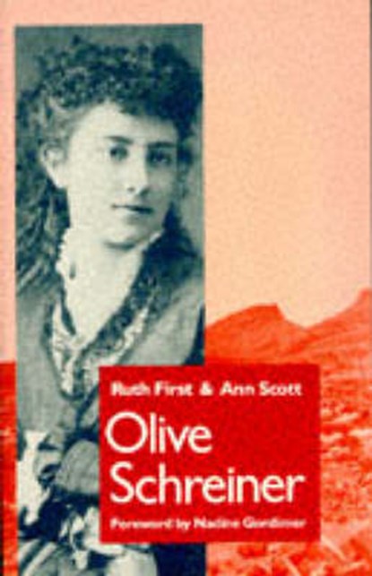 Olive Schreiner, FIRST,  Ruth ; Scott, Ann - Paperback - 9780704341562