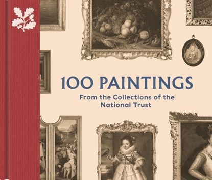 100 Paintings from the Collections of the National Trust, John Chu ; David Taylor - Gebonden Gebonden - 9780707804606