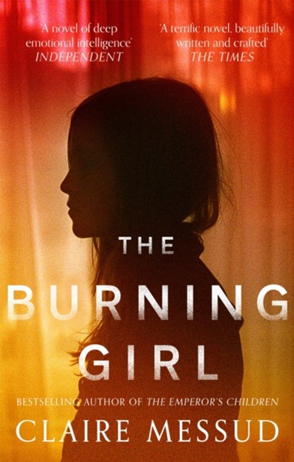 The Burning Girl, Claire Messud - Paperback - 9780708898611