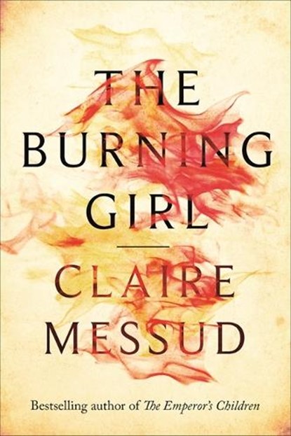 Messud, C: Burning Girl, MESSUD,  Claire - Paperback - 9780708898628