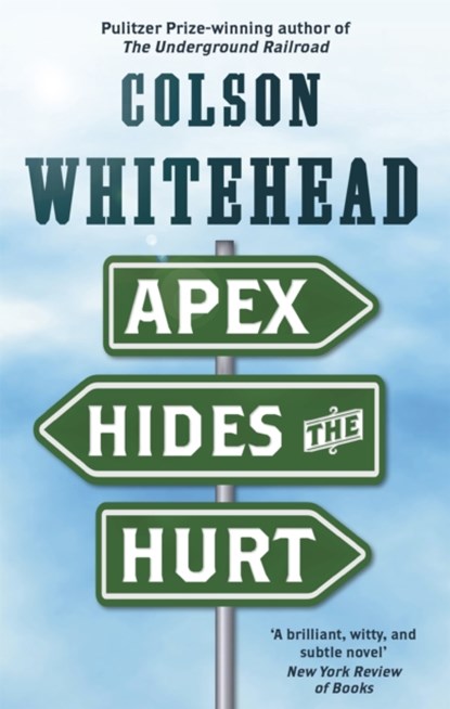 Apex Hides the Hurt, Colson Whitehead - Paperback - 9780708898758