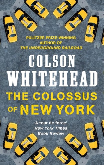 The Colossus of New York, Colson Whitehead - Paperback - 9780708898765