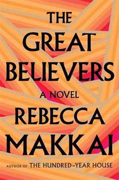 The Great Believers, Rebecca Makkai - Gebonden Gebonden - 9780708899137