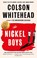 The Nickel Boys, Colson Whitehead - Paperback - 9780708899427