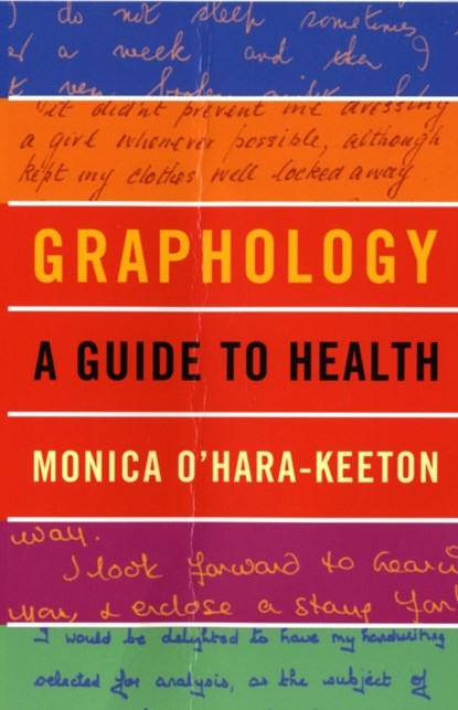 Graphology: a Guide to Health, Monica O'Hara-Keeton - Paperback - 9780709085157