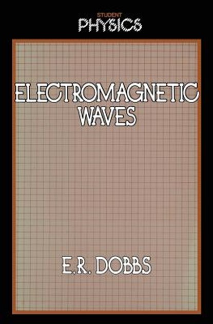Electromagnetic Waves, DOBBS,  Roland - Paperback - 9780710205063