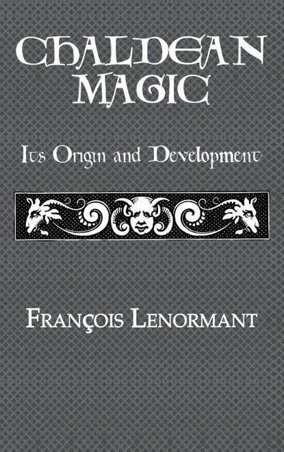 Chaldean Magic, Francois Lenormant - Gebonden - 9780710310989