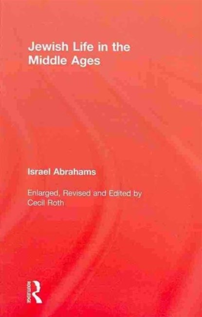 Jewish Life In The Middle Ages, Israel Abrahams - Gebonden - 9780710311733
