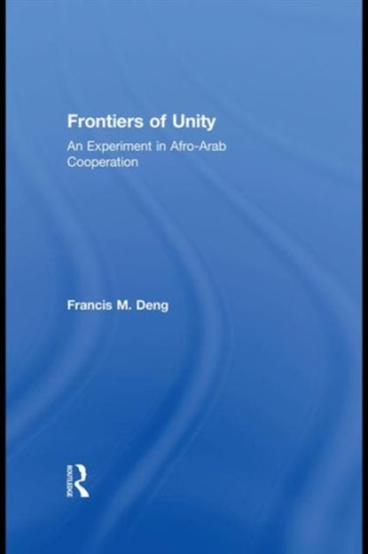 Frontiers Of Unity, Francis Deng - Gebonden - 9780710313522