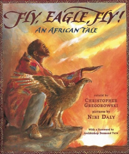 Fly, Eagle, Fly!, Christopher Gregorowski - Paperback - 9780711217300