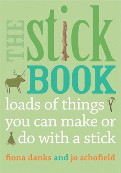 The Stick Book, Fiona Danks ; Jo Schofield - Paperback - 9780711232419