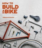 How to Build a Bike | Jenni Gwiazdowski | 