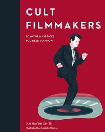 Cult Filmmakers, Ian Haydn Smith - Ebook - 9780711240278
