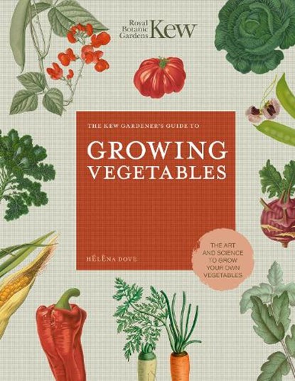 The Kew Gardener's Guide to Growing Vegetables, Helena Dove - Gebonden - 9780711242784