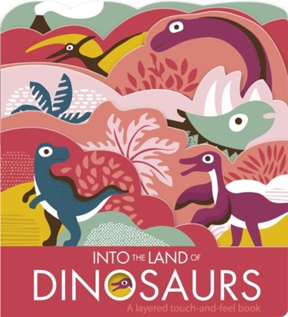 Into The Land Of Dinosaurs, Laura Baker ; Nadia Taylor - Gebonden - 9780711245334