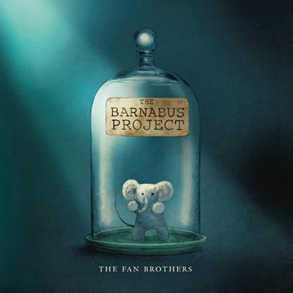 The Barnabus Project, Eric Fan ; Terry Fan ; Devin Fan - Paperback - 9780711249455