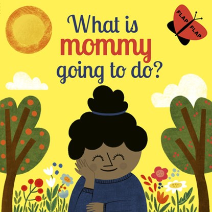 What Is Mommy Going to Do?, Carly Madden - Gebonden - 9780711250611
