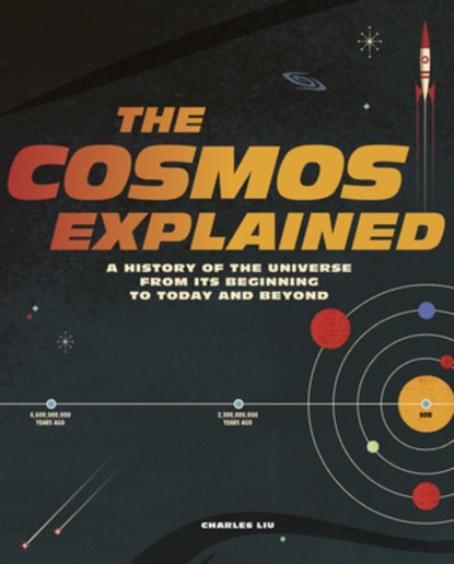The Cosmos Explained, Charles Liu - Gebonden - 9780711252745