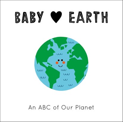 Baby Loves Earth, Jennifer Eckford - Gebonden - 9780711253193