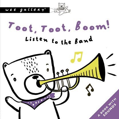 Toot, Toot, Boom! Listen To The Band, Surya Sajnani - Overig - 9780711253919