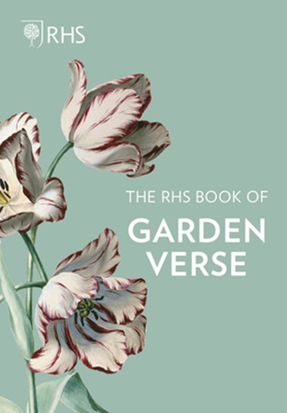 The RHS Book of Garden Verse, Royal Horticultural Society - Gebonden Gebonden - 9780711256514