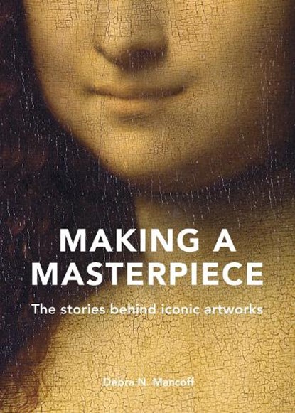 Making A Masterpiece, Debra N. Mancoff - Gebonden - 9780711257078