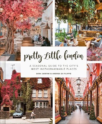 Pretty Little London, Sara Santini ; Andrea Di Filippo - Gebonden Gebonden - 9780711257610