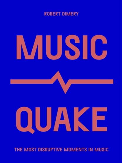 MusicQuake, Robert Dimery - Paperback - 9780711259737