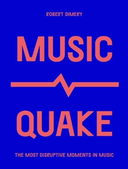 MusicQuake, Robert Dimery - Paperback - 9780711259737