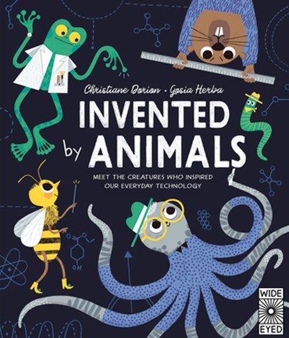 Invented by Animals, Christiane Dorion - Gebonden - 9780711260672