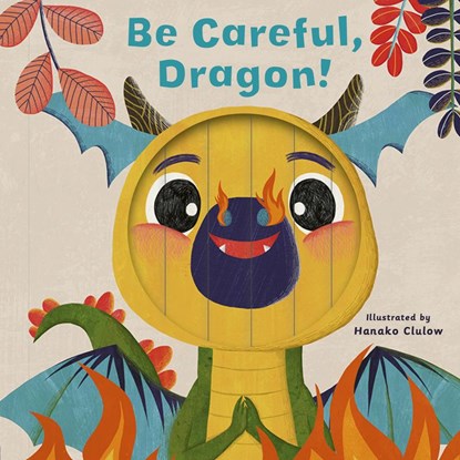 Little Faces: Be Careful, Dragon!, Carly Madden - Gebonden Gebonden - 9780711262478