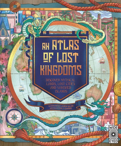 An Atlas of Lost Kingdoms, Emily Hawkins - Gebonden - 9780711262829