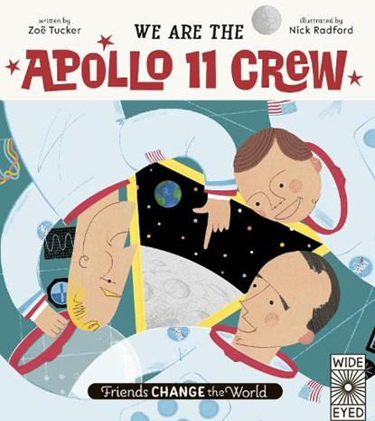 We Are The Apollo 11 Crew, Zoe Tucker - Gebonden - 9780711263796