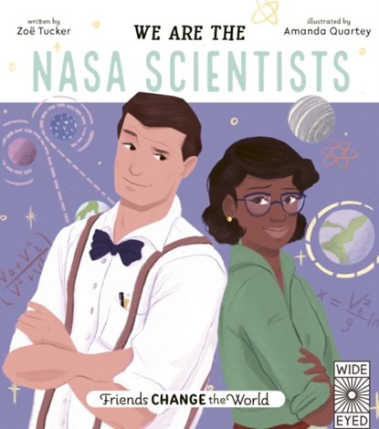 We Are the NASA Scientists, TUCKER,  Zoe - Gebonden - 9780711263833