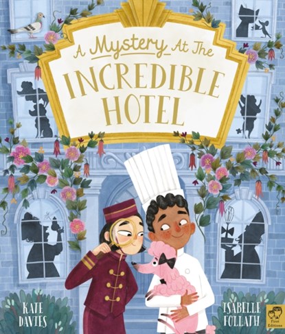 A Mystery at the Incredible Hotel, Kate Davies - Gebonden - 9780711264243