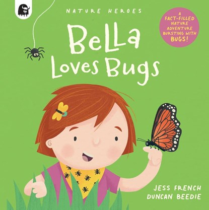 Bella Loves Bugs, Jess French - Paperback - 9780711265608