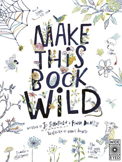 Make This Book Wild, Fiona Danks ; Jo Schofield - Paperback - 9780711266971