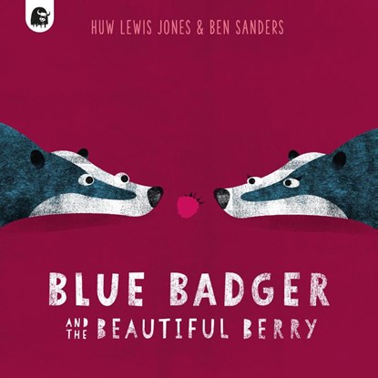 Blue Badger and the Beautiful Berry, Huw Lewis Jones - Paperback - 9780711267596