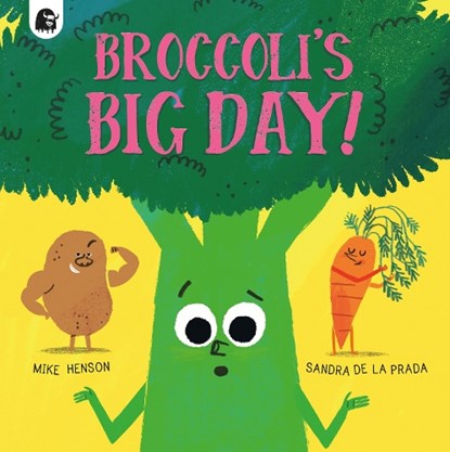 Broccoli's Big Day!, Mike Henson - Paperback - 9780711267909