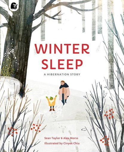 WINTER SLEEP, Sean Taylor ;  Alex Morss ;  Cinyee Chiu - Paperback - 9780711270169