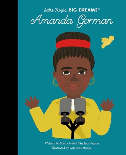 Amanda Gorman, Maria Isabel Sanchez Vegara - Gebonden - 9780711270695