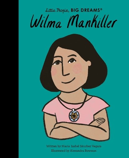 Wilma Mankiller, Maria Isabel Sanchez Vegara - Gebonden - 9780711271180