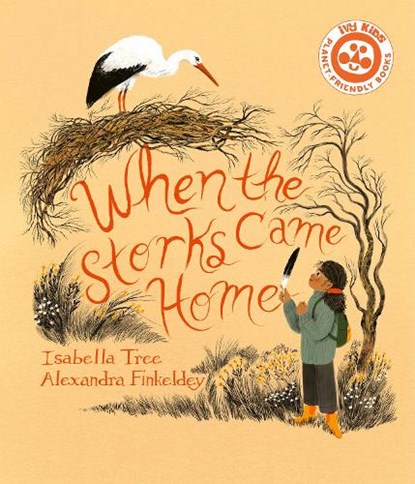 When The Storks Came Home, Isabella Tree - Paperback - 9780711272774