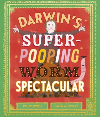 Darwin's Super-Pooping Worm Spectacular, Polly Owen - Gebonden - 9780711275959