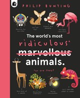 The World's Most Ridiculous Animals - Philip Bunting - 9780711276451