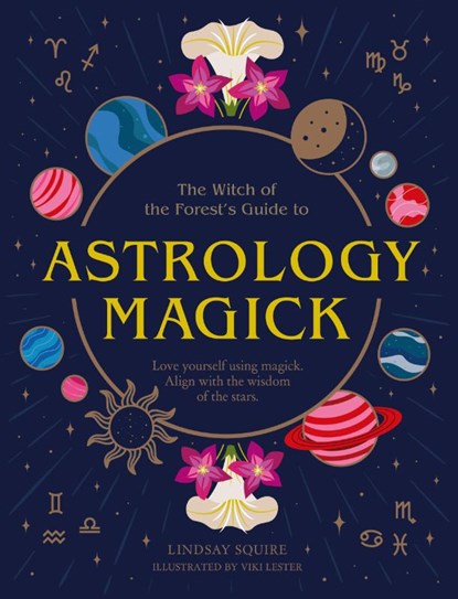 Astrology Magick, Lindsay Squire - Gebonden - 9780711277182