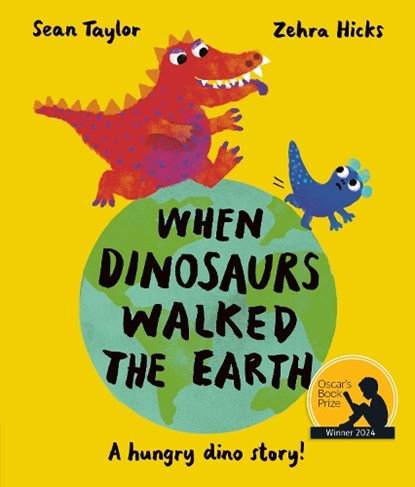 When Dinosaurs Walked the Earth, Sean Taylor - Paperback - 9780711277212