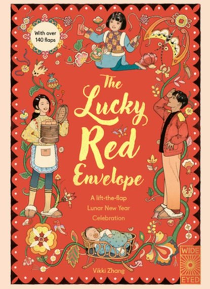 The Lucky Red Envelope: A Lift-The-Flap Lunar New Year Celebration: With Over 140 Flaps, Vikki Zhang - Gebonden - 9780711285927